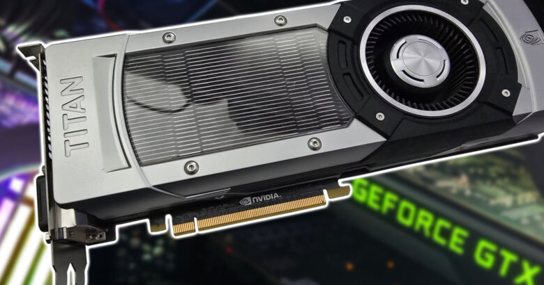 nVidia Geforce Titan graphics card