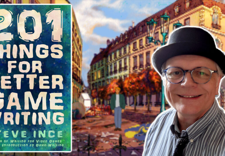30 Things for Better Game Writing by Steve Ince